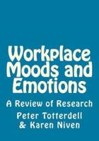 Workplace Moods and Emotions