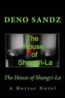 The House of Shangri-La