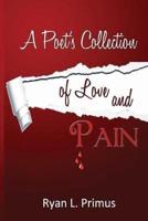A Poet's Collection of Love and Pain