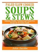 Paleo Slow Cooker Soups & Stews