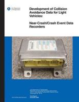 Development of Collision Avoidance Data for Light Vehicles