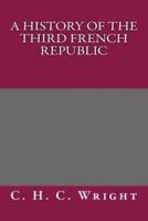 A History of the Third French Republic