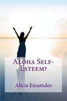 Aloha Self-Esteem?