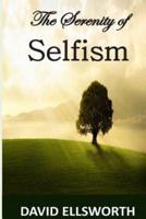 The Serenity of Selfism