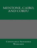Mentone, Cairo, and Corfu