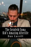 The Seinfeld Coma Kid's Amazing Afterlife