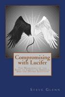 Compromising With Lucifer