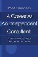 A Career As An Independent Consultant