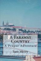 A Faraway Country