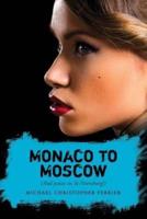 Monaco to Moscow