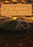 The Ashes of the Ocean