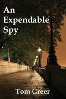 An Expendable Spy