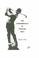 The Fundamentals of Position Golf