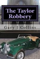 The Taylor Robbery