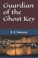 Guardian of the Ghost Key