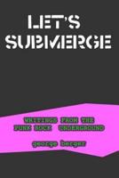 Let's Submerge