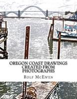 Oregon Coast Drawings --Created from Photographs