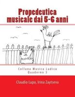 Propedeutica Musicale Dai 5-6 Anni