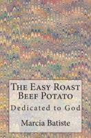 The Easy Roast Beef Potato