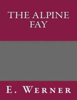 The Alpine Fay