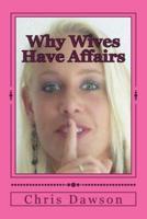 Why Wives Have Affairs