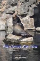 The Lonely Sea Lion