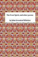 The Frost Spirit, and Other Poems