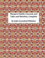 Margaret Smith's Journal, and Tales and Sketches, Complete