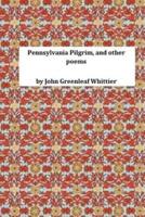 Pennsylvania Pilgrim, and Other Poems