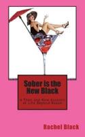 Sober Is the New Black