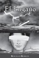 El Engaño