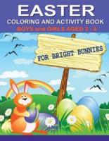 Easter Coloring and Activity Book for Bright Bunnies