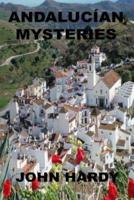 Andalucían Mysteries: A Collection of Short Stories