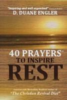 40 Prayers to Inspire Rest