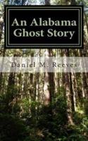 An Alabama Ghost Story