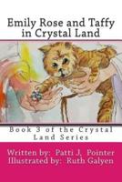 Emily Rose and Taffy in Crystal Land
