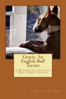 Gracie, an English Bull Terrier