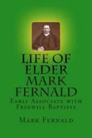 Life of Elder Mark Fernald