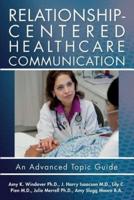 Relationship-Centered Healthcare Communication