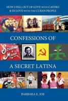 Confessions of a Secret Latina