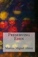Preserving Eden