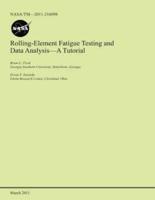 Rolling-Element Fatigue Testing and Data Analysis- A Tutorial