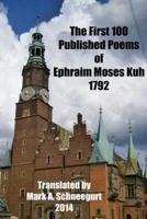 The First 100 Published Poems of Ephraim Moses Kuh