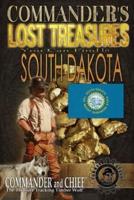 Commander's Lost Treasures You Can Find In South Dakota