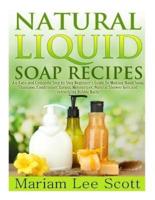 Natural Liquid Soap Recipes