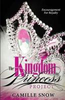 The Kingdom Princess Project