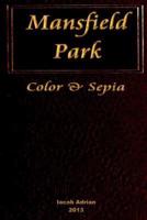 Mansfield Park Color & Sepia