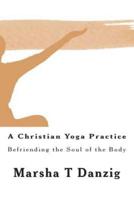 A Christian Yoga Practice