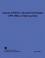 Analysis of Fmcsa's Revised Civil Penalties (1995-2006)