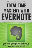 Total Time Mastery With Evernote